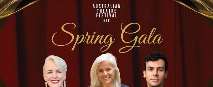 Australian Theatre Festival NYC to Honor Carmel Dean, Hanne Larsen, and Ainsley Melham at 2026 Spring Gala