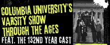 Columbia University's VARSITY SHOW: THROUGH THE AGES Will Come to 54 Below