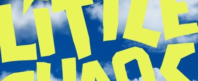 LITTLE CHAOS to Make World Premiere at Hollywood Fringe Festival