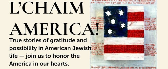 The Braid Will Present L'CHAIM AMERICA! Exploring Jewish Stories Across the U.S.
