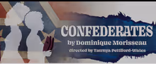 CONFEDERATES by Dominique Morisseau to Open at Firehouse Theatre