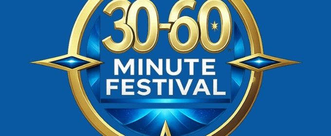 30-60 MINUTE FESTIVAL to Make Debut in Hollywood at Stephanie Feury Studio Theatre