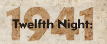 TWELFTH NIGHT: 1941 to Get Hudson Valley Staged Reading from Living Room Productions