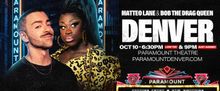 MATTEO LANE & BOB THE DRAG QUEEN to Perform at Denver's Paramount Theatre