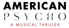 AMERICAN PSYCHO - THE MUSICAL Will Tour Melbourne and Brisbane in 2026-27