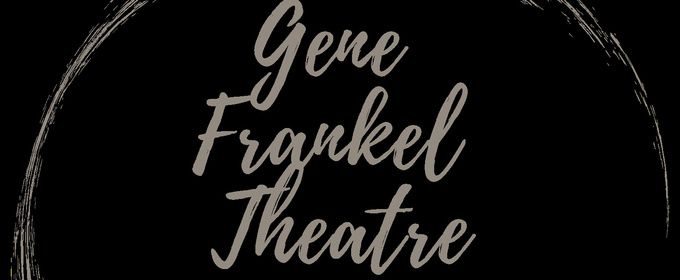 GENE FRANKEL THEATRE FESTIVAL to Return for Summer 2026 Edition with 28 Premieres
