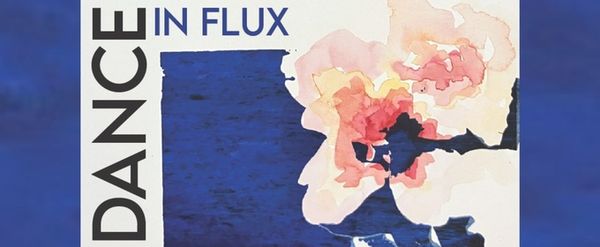 DANCE IN FLUX Will Be Presented At The University Of Texas At Arlington