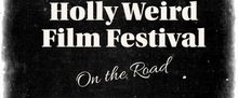 HOLLY WEIRD FILM FESTIVAL to Take Underground Cinema on National Road Tour