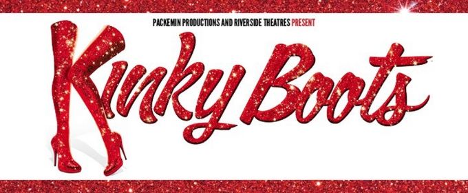 REVIEW: Packemin Productions' KINKY BOOTS Delights And Enlightens at Riverside T Photos