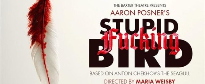 Review: STUPID FUCKING BIRD at Baxter Studio
