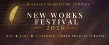 Long Beach Shakespeare Company's New Works Festival to Feature Original Works This Ju
