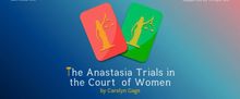 Temple Theaters Will Present THE ANASTASIA TRIALS IN THE COURT OF WOMEN