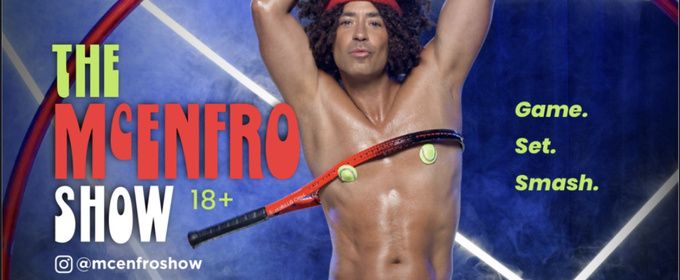 THE MCENFRO SHOW To Perform As A Part Of Hollywood Fringe
