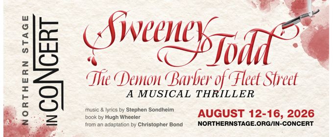 Carol Dunne, Raymond J. Lee & More Join Bradley Dean in SWEENEY TODD: IN CONCERT at Northern Stage