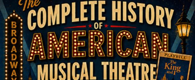 THE COMPLETE HISTORY OF AMERICAN MUSICAL THEATER: THE 1950s to Play Odyssey Theatre