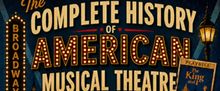 THE COMPLETE HISTORY OF AMERICAN MUSICAL THEATER: THE 1950s to Play Odyssey Theatre