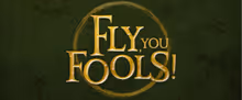 FLY, YOU FOOLS! to Make London Debut at Southwark Playhouse