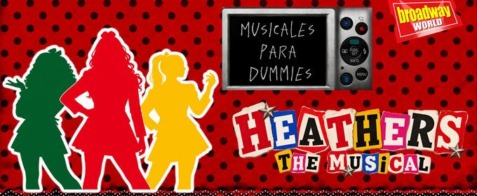 HEATHERS llega a MUSICALES PARA DUMMIES