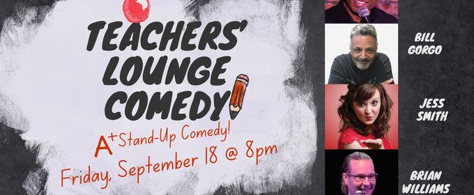 TEACHERS' LOUNGE COMEDY to Return to Raue Center for the Arts in Crystal Lake