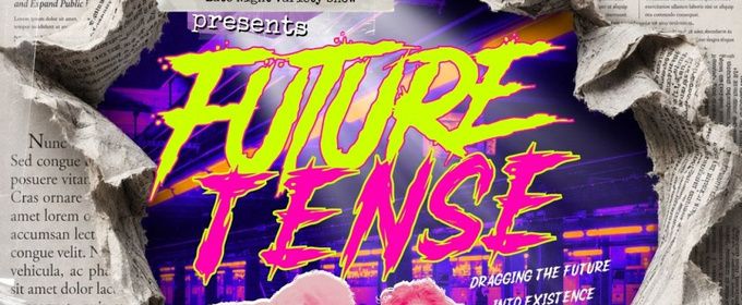 FUTURE TENSE Returns To Under St. Marks Presented By Frigid Nightcap