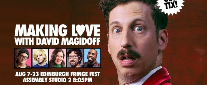 EDINBURGH 2026: Review: MAKING LOVE WITH DAVID MAGIDOFF, Assembly