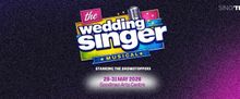 THE WEDDING SINGER Musical Will Come to Singapore From The Showstoppers