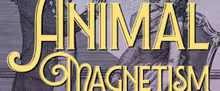 ANIMAL MAGNETISM to Open at New England Youth Theatre