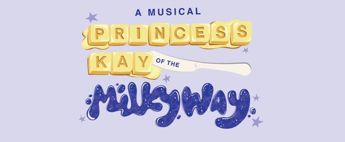 PRINCESS KAY OF THE MILKYWAY Announces Casting At Children’s Theatre Company