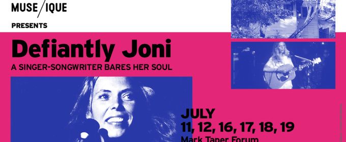 Review: MUSE/IQUE DEFIANTLY JONI: A SINGER/SONGWRITER BARES HER SOUL at Mark Taper Forum