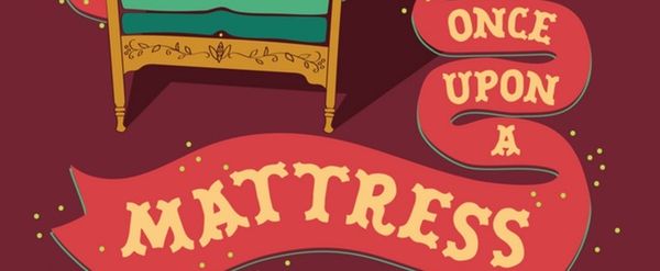 Spotlight: ONCE UPON A MATTRESS at Waterville Opera House