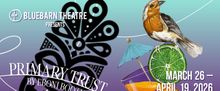 PRIMARY TRUST Tickets Now On Sale at BLUEBARN Theatre