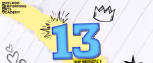 13 THE MUSICAL to Open at Bell Theater in Holmdel