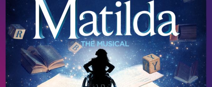 MATILDA THE MUSICAL to Open Valley Youth Theatre's 2026/27 Season in Phoenix