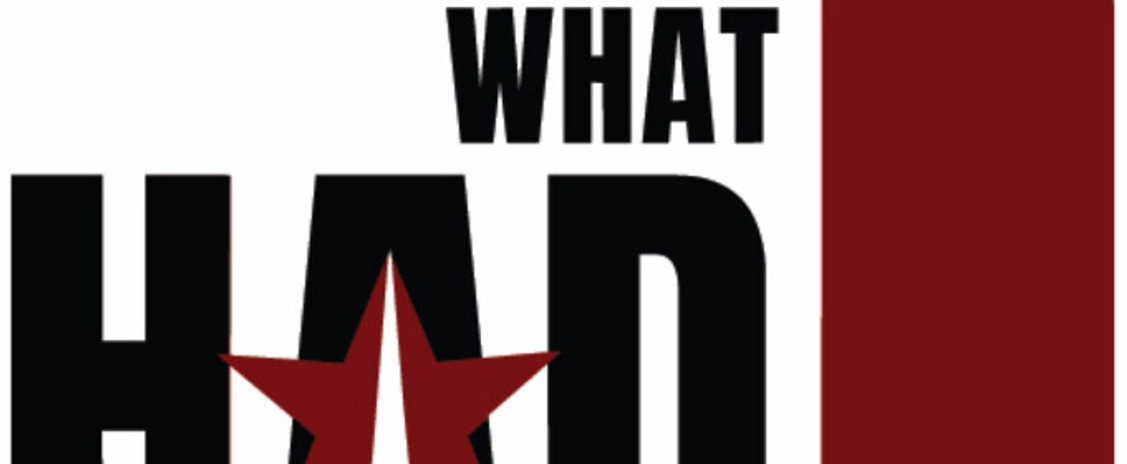 WHAT HAD HAPPENED WAS... To Be Presented By The Robey Theatre