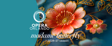 MADAME BUTTERFLY to Open at Steinmetz Hall From Opera Orlando