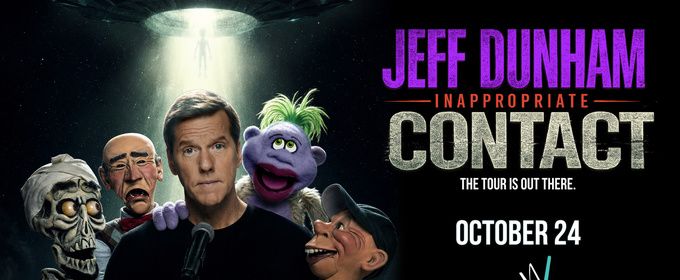 INAPPROPRIATE CONTACT TOUR: Comedian Jeff Dunham to Perform at The Weidner