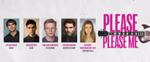 Cast and Creative Team Set For PLEASE PLEASE ME at the Kiln Theatre