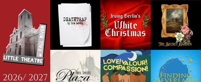 DEATHTRAP, WHITE CHRISTMAS and More Set for Little Theatre Of Fall River 2026/27 Season