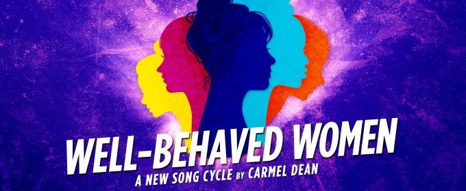 BWW REVIEW: Carmel Dean's WELL-BEHAVED WOMEN Raises The Roof As The Stories Of S Photos