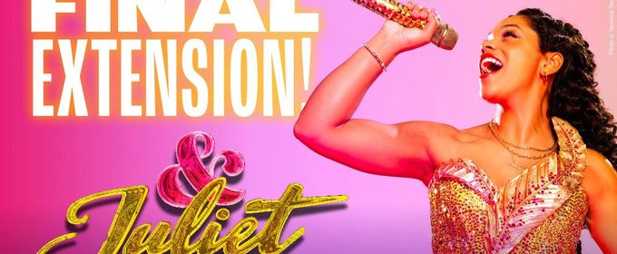 & JULIET Extends for 8 Additional Weeks at the Royal Alexandra Theatre