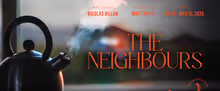 THE NEIGHBOURS To Have North American Premiere At Tarragon Theatre