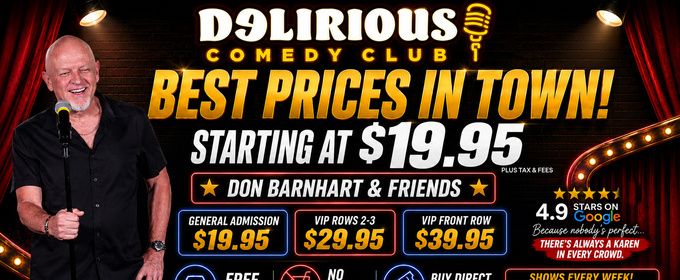 Delirious Comedy Club Drops Ticket Prices to $19.95 for Anniversary