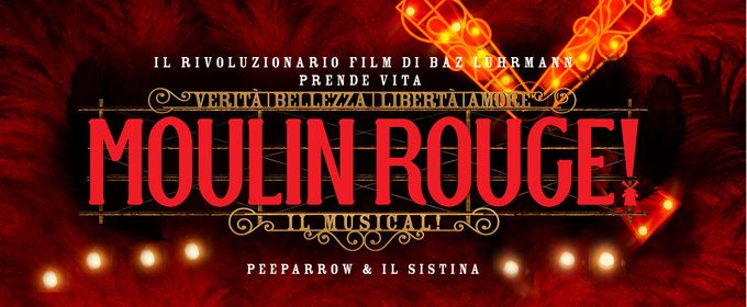 Feature: MOULIN ROUGE! IL MUSICAL! al SISTINA CHAPITEAU