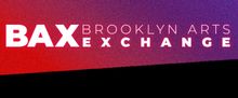 BAX | Brooklyn Arts Exchange to Mark 35th Anniversary Season With New Artists in Resi