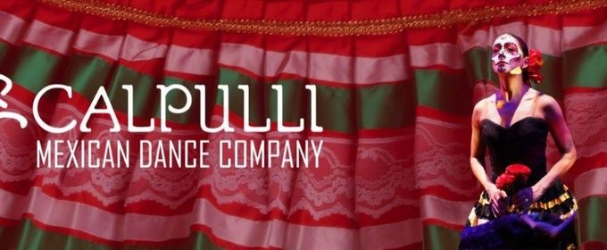 DÍA DE MUERTOS to Return to Queens Theater with Calpulli Mexican Dance Company
