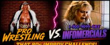THAT 80S IMPROV CHALLENGE to Spotlight Pro Wrestling & Infomercials