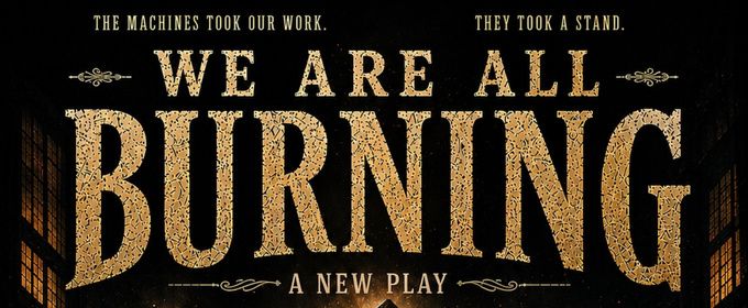 WE ARE ALL BURNING To Play Hollywood Fringe