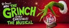 HOW THE GRINCH STOLE CHRISTMAS Comes to Leeds Playhouse This Holiday Season