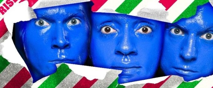 BLUE MAN GROUP's A NEW HOLIDAY SURPRISE to Play Chicago's CIBC Theatre