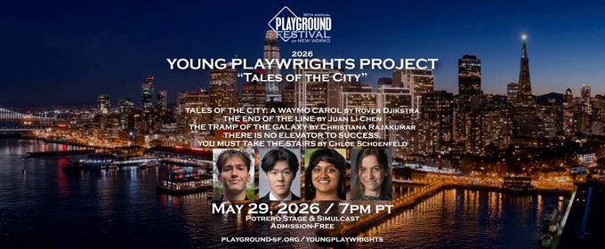 PlayGround Will Present Works By 2026 YOUNG PLAYWRIGHTS CONTEST Winners at Potrero Stage